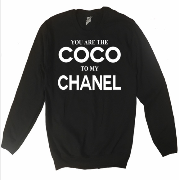 You Are The Coco to My Chanel Black Sweatshirt - Picture 6 of 6